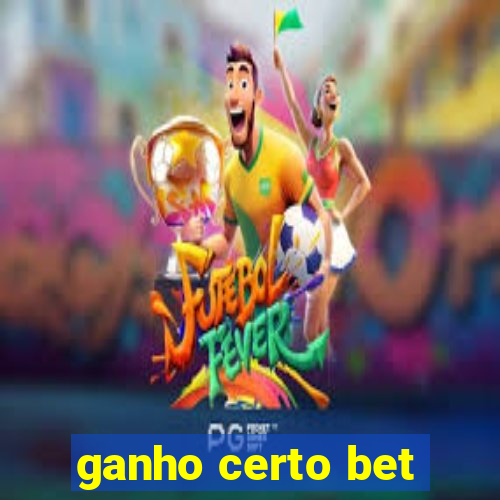 ganho certo bet